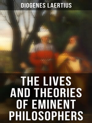 cover image of The Lives and Theories of Eminent Philosophers